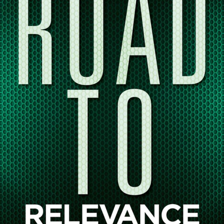 Road to Relevance