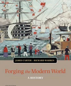 Forging the Modern World