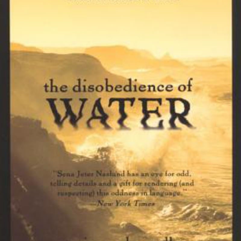 The Disobedience of Water