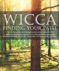 Wicca Finding Your Path