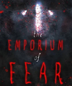 The Emporium of Fear: a Halloween Horror Anthology