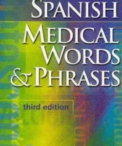 English and Spanish Medical Words and Phrases