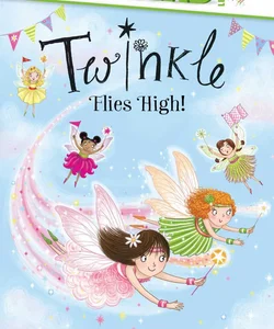 Twinkle Flies High!