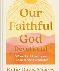 Our Faithful God Devotional