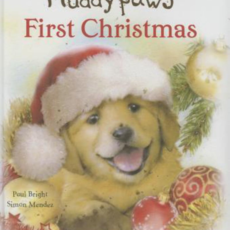 Muddypaws' First Christmas