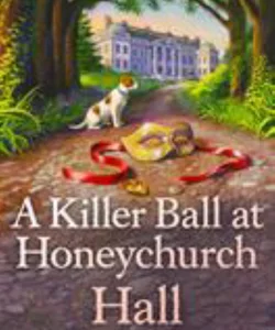 A Killer Ball at Honeychurch Hall