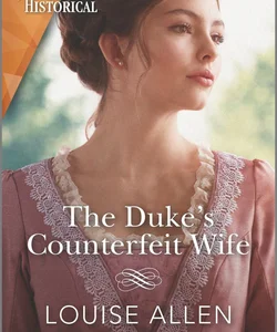 The Duke's Counterfeit Wife