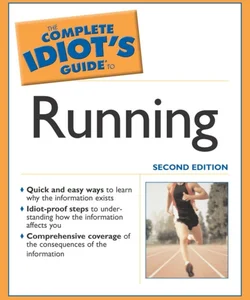 The Complete Idiot's Guide® to Running