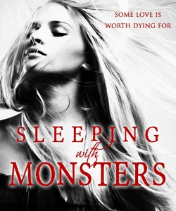 Sleeping with Monsters