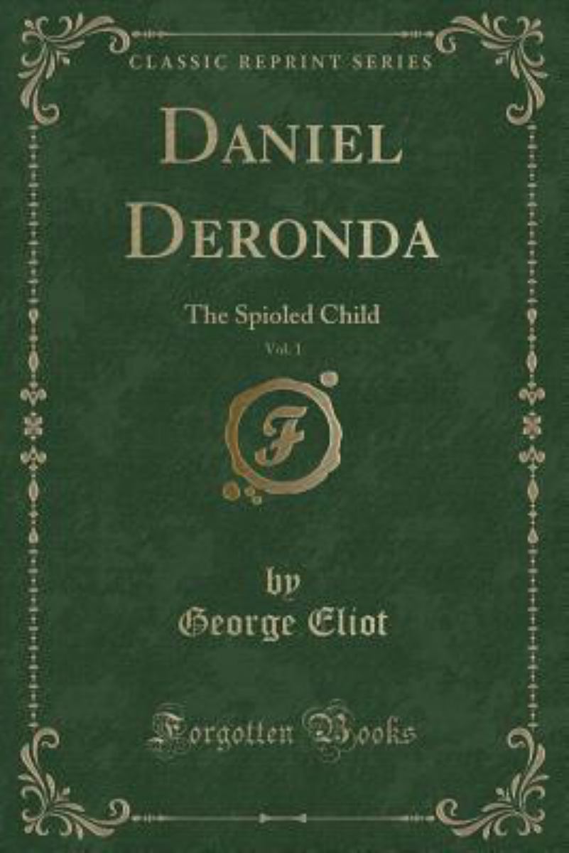 Daniel Deronda, Vol. 1