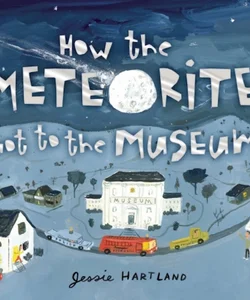 How the Meteorite Got to the Museum