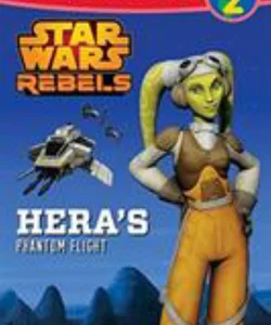 World of Reading Star Wars Rebels Hera's Phantom Flight