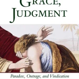 Kingdom, Grace, Judgment