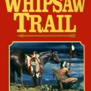 The Whipsaw Trail