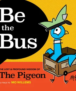 Be the Bus