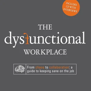 Dysfunctional Workplace