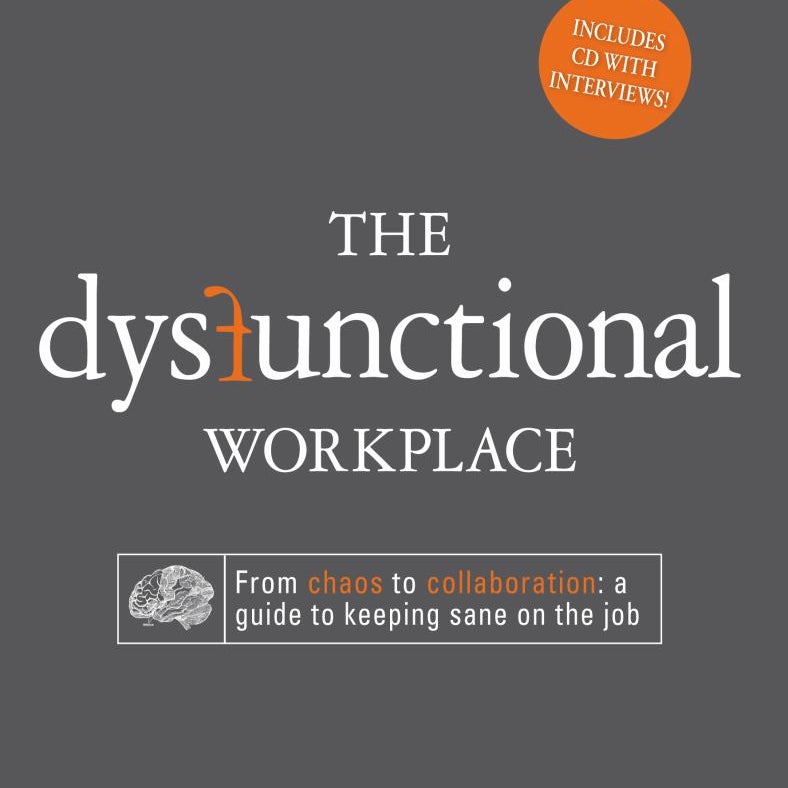 Dysfunctional Workplace