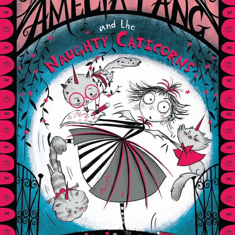 Amelia Fang and the Naughty Caticorns