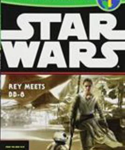 World of Reading Star Wars the Force Awakens: Rey Meets BB-8