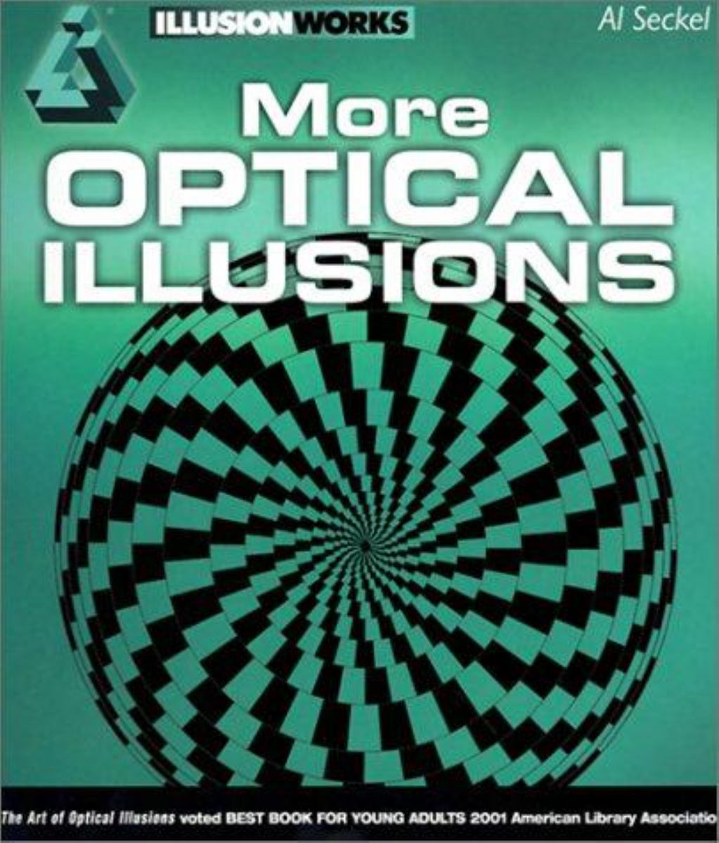 The Ultimate Book of Optical Illusions by Al Seckel