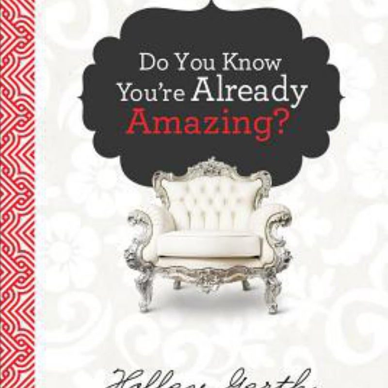 Do You Know You're Already Amazing?