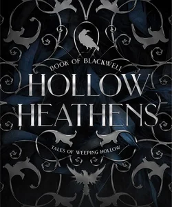 Hollow Heathens