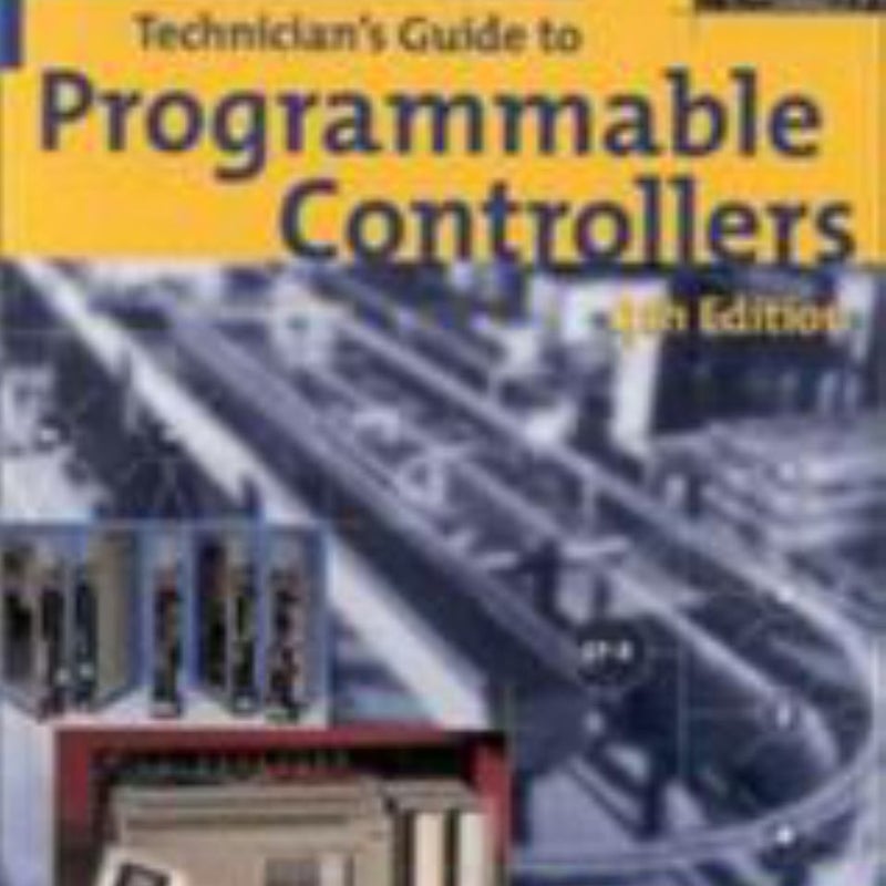 Technician's Guide to Programmable Controllers