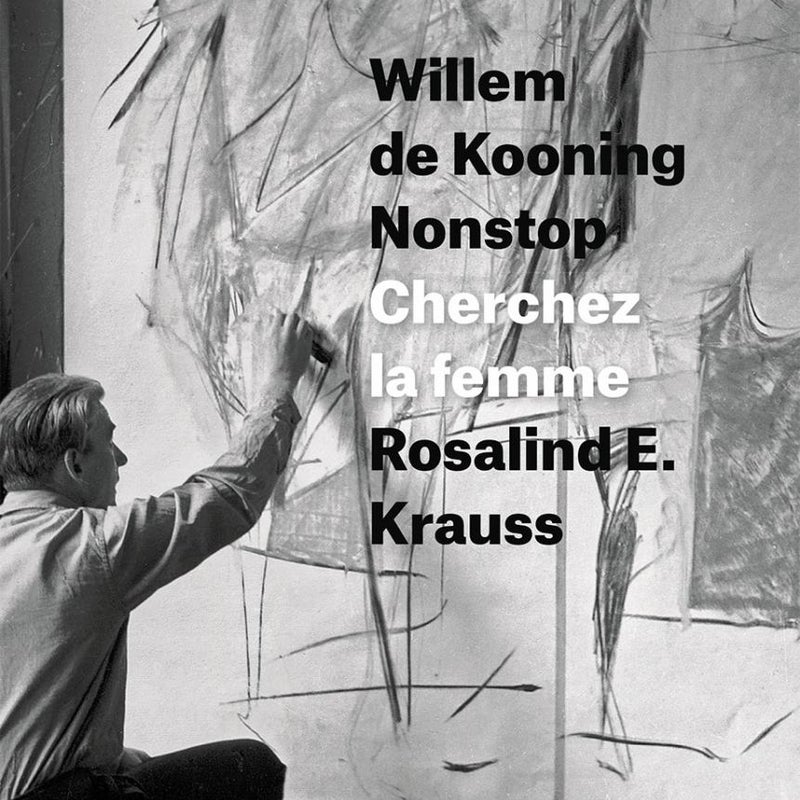 Willem de Kooning Nonstop