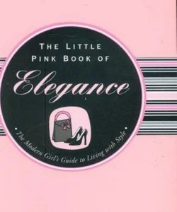 Little Pink Book of Elegance