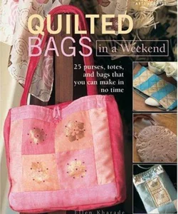 Quilted Bags in a Weekend