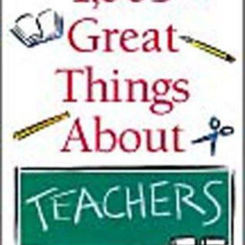 1,003 Great Things about Teachers