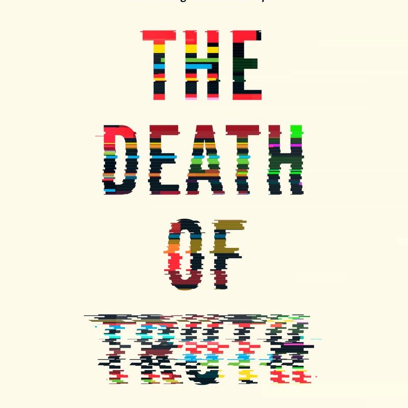 The Death of Truth
