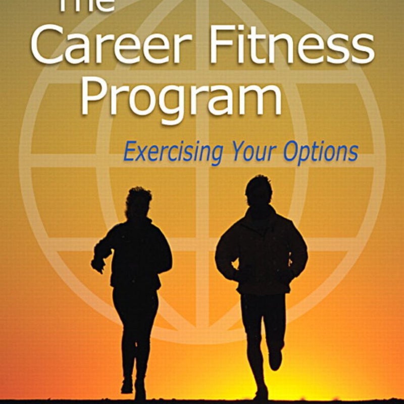 The Career Fitness Program