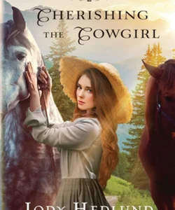 Cherishing the Cowgirl