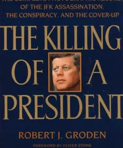 The Killing of a President