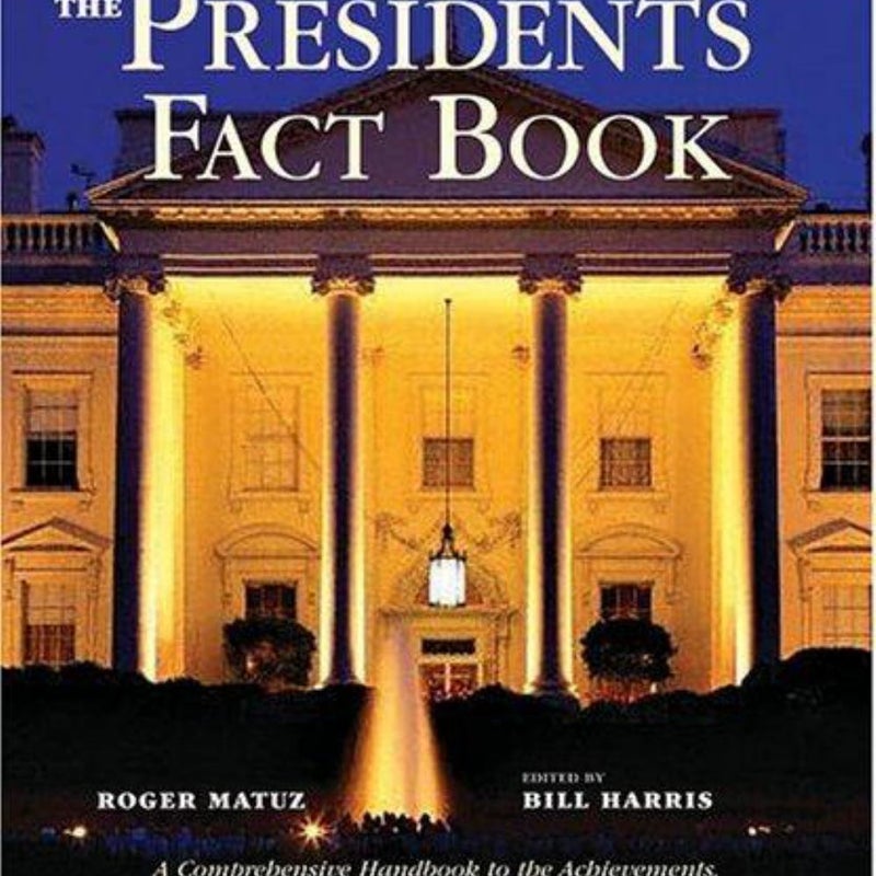 Presidents Fact Book