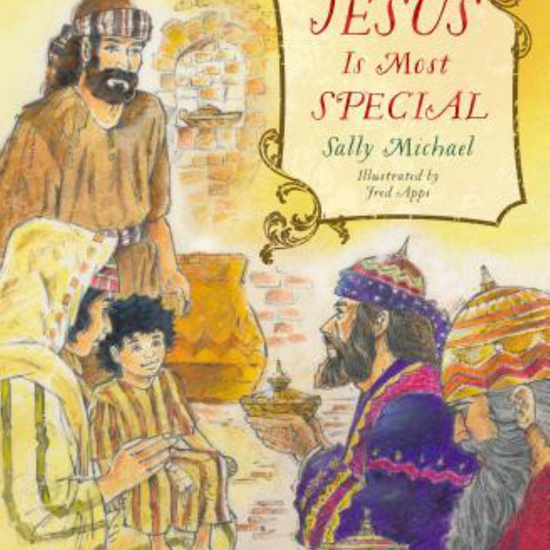 Jesus Is Most Special