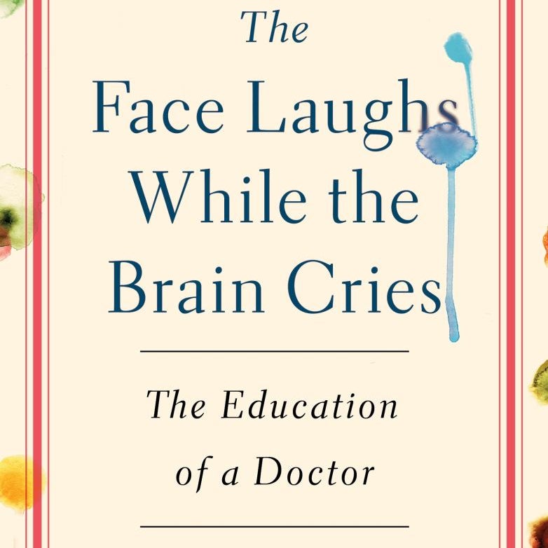 The Face Laughs While the Brain Cries