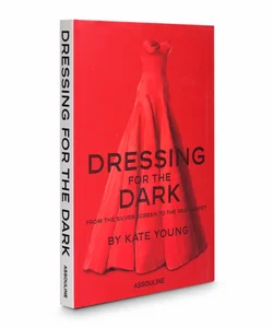 Dressing for the Dark (Original Edition)