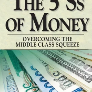 The 5 Ss of Money