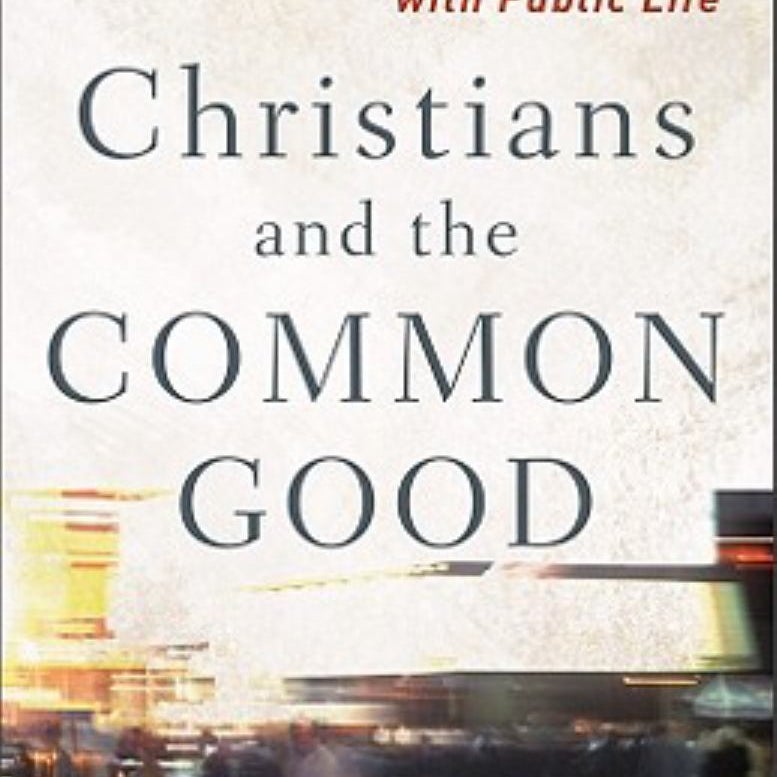 Christians and the Common Good