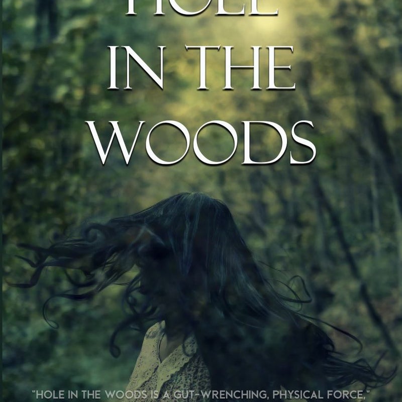 Hole in the Woods