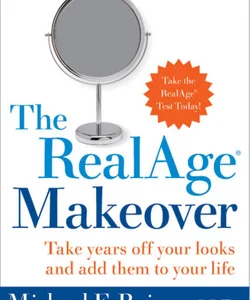 The RealAge (R) Makeover