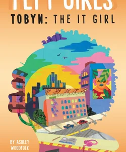 Tobyn: the It Girl #4