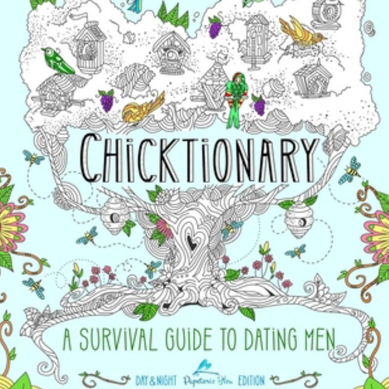 Chicktionary: a Survival Guide to Dating Men