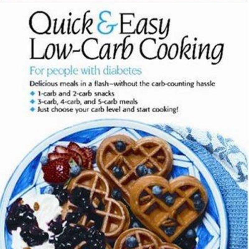 The Quick and Easy Low-Carb Cookbook for People with Diabetes