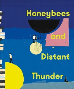 Honeybees and Distant Thunder