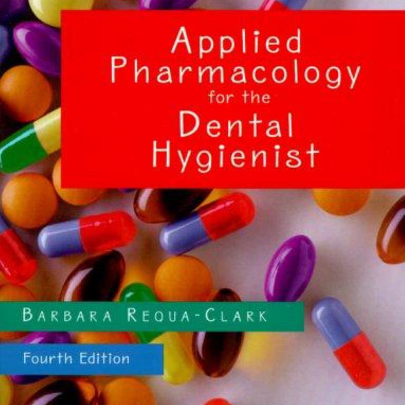 Applied Pharmacology for the Dental Hygienist