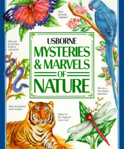 Mysteries and Marvels of Nature