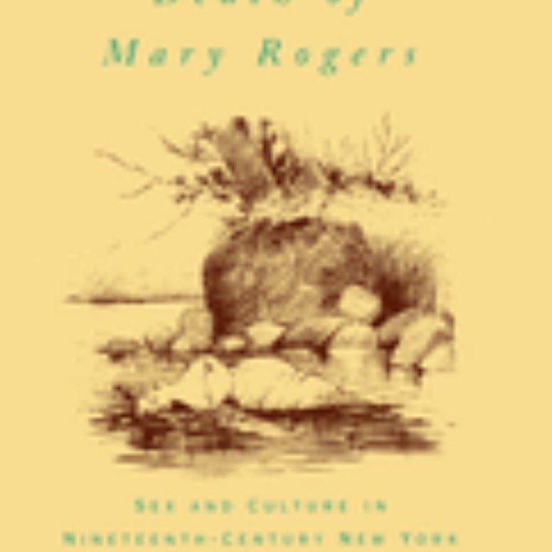The Mysterious Death of Mary Rogers